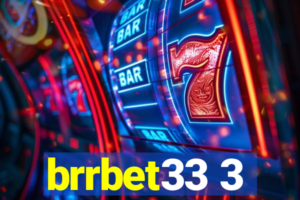 brrbet33 3